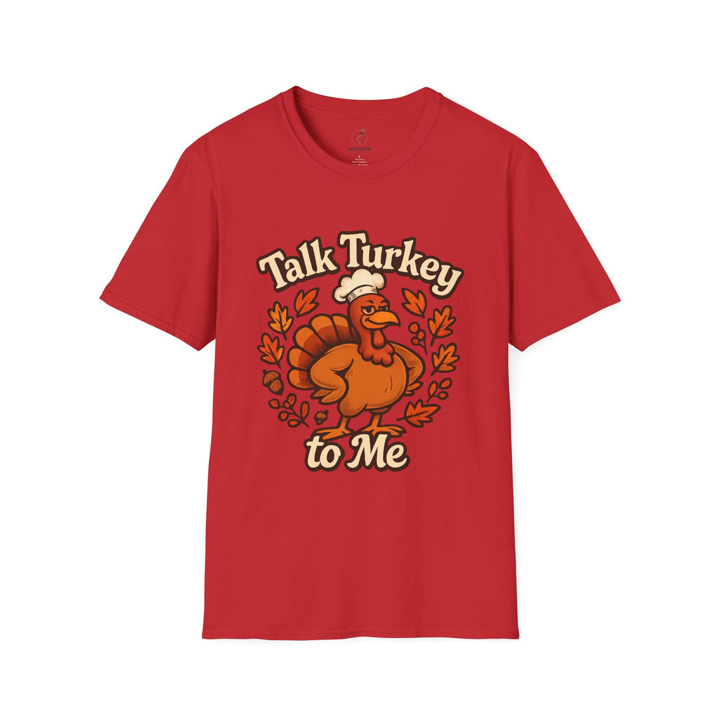 Talk Turkey To Me | Funny Thanksgiving Unisex T-Shirt