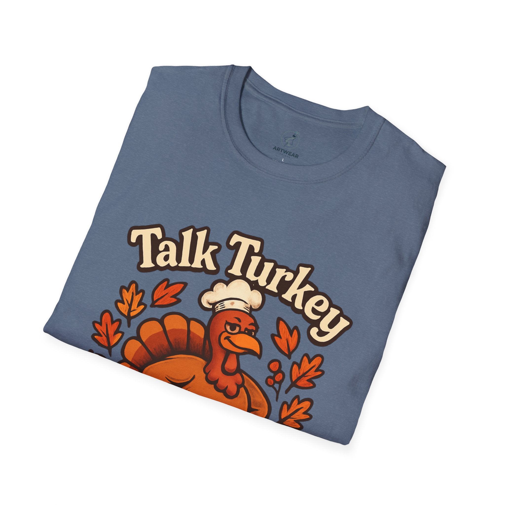 Talk Turkey To Me | Funny Thanksgiving Unisex T-Shirt