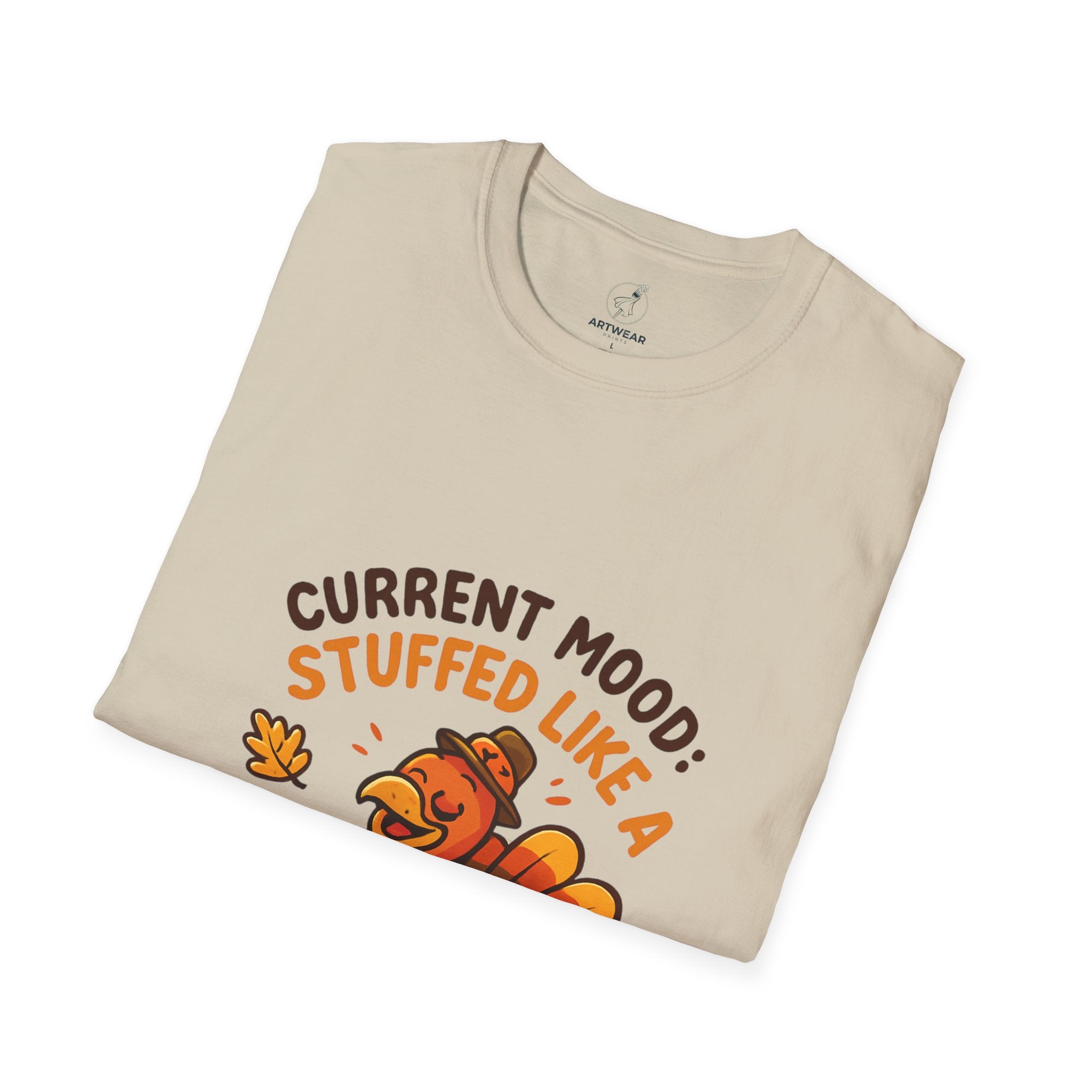 Current Mood: Stuffed Like a Turkey | Funny Thanksgiving Unisex T-Shirt