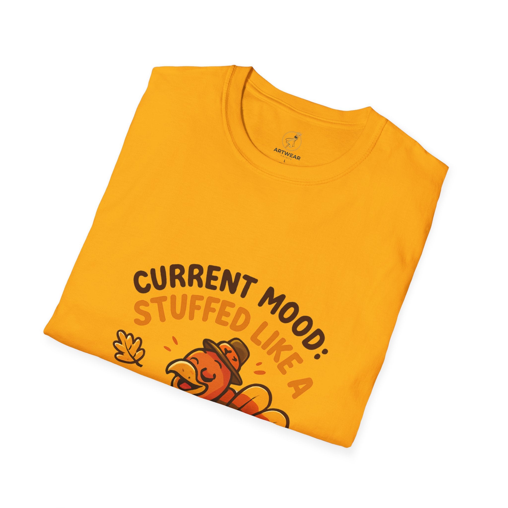 Current Mood: Stuffed Like a Turkey | Funny Thanksgiving Unisex T-Shirt