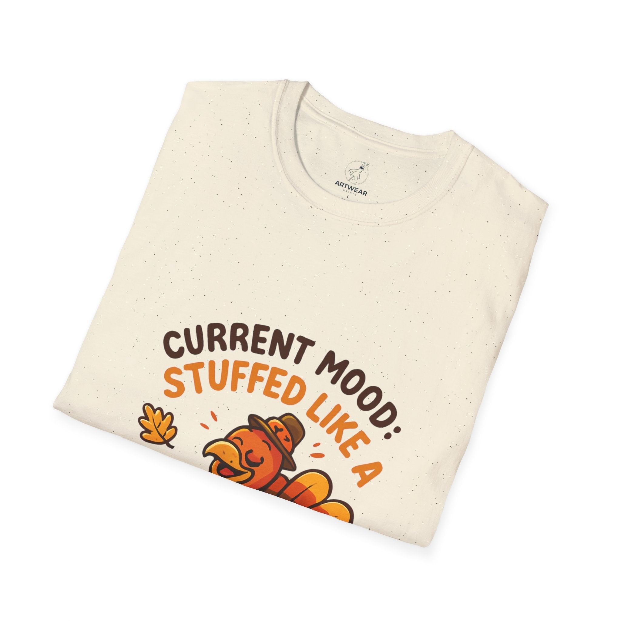Current Mood: Stuffed Like a Turkey | Funny Thanksgiving Unisex T-Shirt