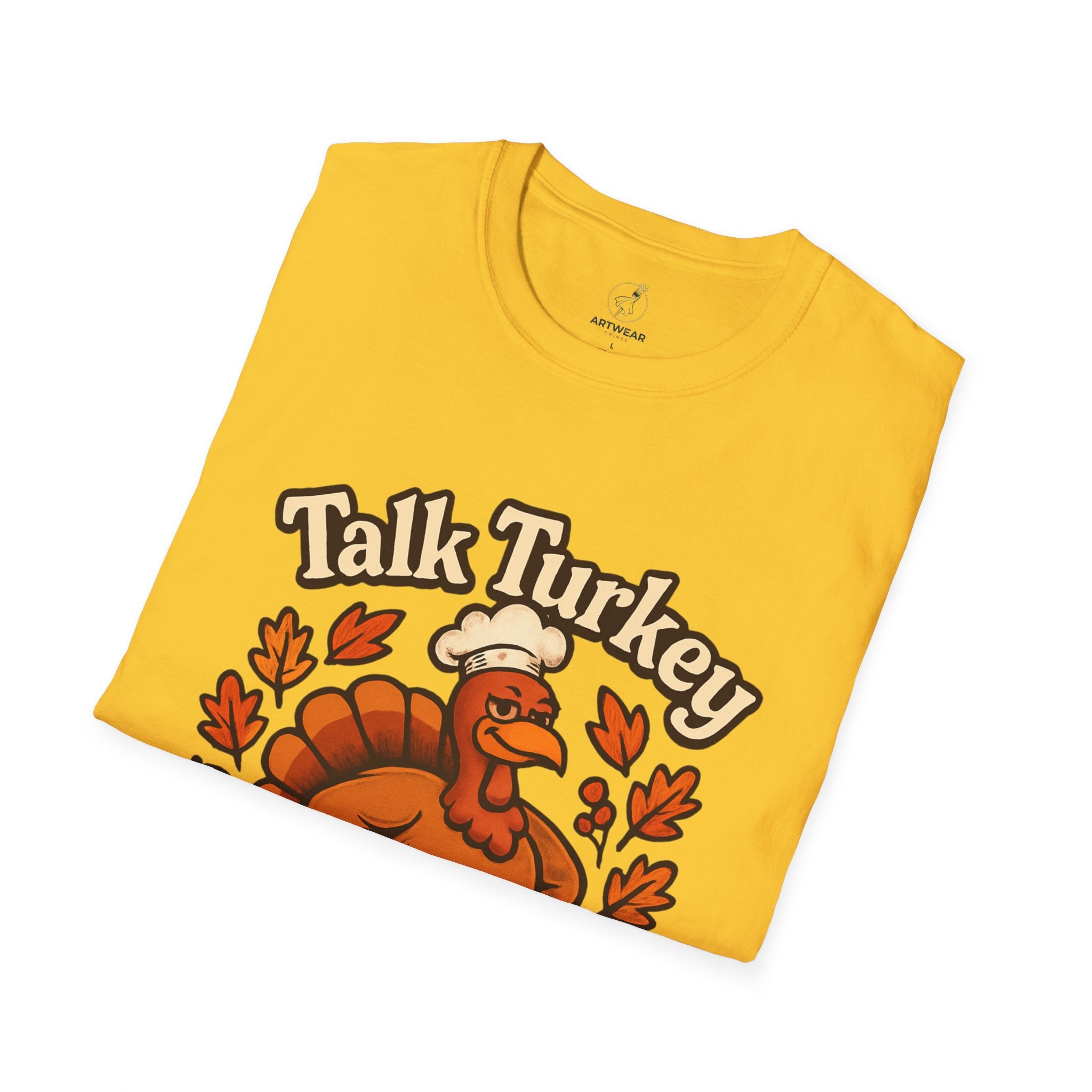 Talk Turkey To Me | Funny Thanksgiving Unisex T-Shirt